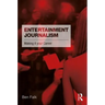 Entertainment Journalism: Making It Your Career