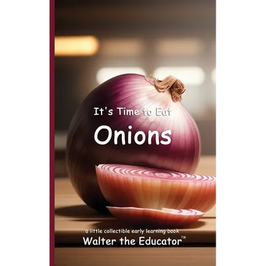 It's Time to Eat Onions