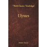 Ulysses (World Classics, Unabridged)
