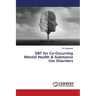 DBT for Co-Occurring Mental Health & Substance Use Disorders