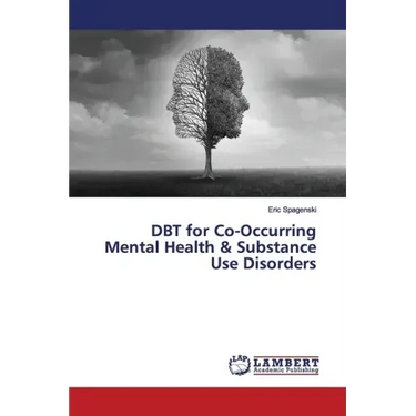DBT for Co-Occurring Mental Health & Substance Use Disorders