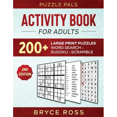 Activity Book For Adults: 200+ Large Print Sudoku, Word Search, and Word Scramble Puzzles
