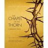The Chapel of the Thorn: A Dramatic Poem