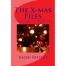 The X-mas Files: True tales of Claus encounters, elf help, angelic interventions, and holiday spirits