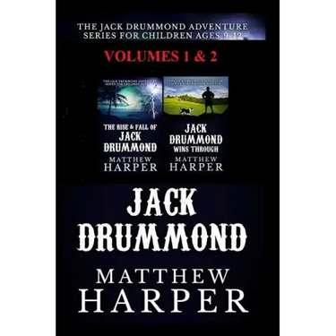 The Jack Drummond Adventure Series: (Volumes 1 & 2): Kids Books for Ages 9-12