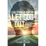 How I Opened My Mind and Let God Out: An Electrician's Road to Atheism