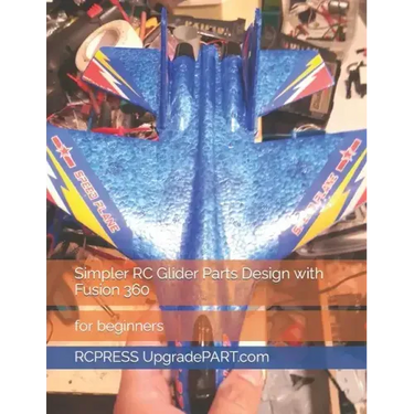Simpler RC Glider Parts Design with Fusion 360
