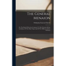 The General Menaion: Or, The Book Of Services Common To The Festivals Of Our Lord Jesus Of The Holy Virgin And Of The Different Orders Of Saints