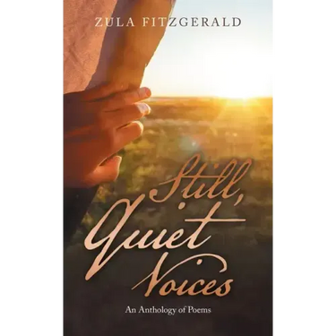 Still, Quiet Voices: An Anthology of Poems