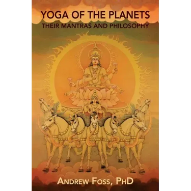 Yoga of the Planets: Their Mantras and Philosophy