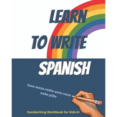 Learn to write Spanish. Handwriting Workbook for Kids 6+: Workbook to write Spanish words and simple phrases using the Spanish Alphabet.