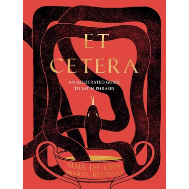 Et Cetera: An Illustrated Guide to Latin Phrases
