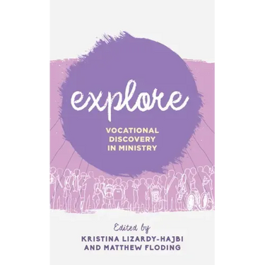 Explore: Vocational Discovery in Ministry