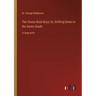 The House Boat Boys; Or, Drifting Down to the Sunny South: in large print