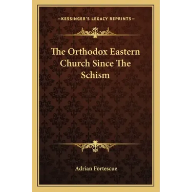 The Orthodox Eastern Church Since the Schism