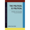 The Political is Political: Conformity and the Illusion of Dissent in Contemporary Political Philosophy