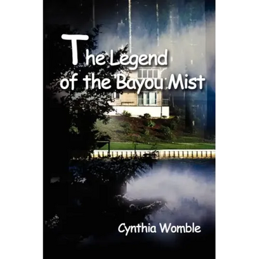 The Legend of the Bayou Mist
