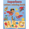 Superhero Letters Coloring Book