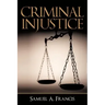 Criminal Injustice