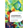 Leadership in Early Childhood: The pathway to professionalism