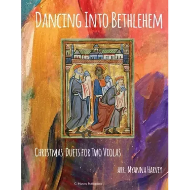 Dancing Into Bethlehem, Christmas Duets for Two Violas