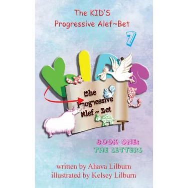 The KID'S Progressive Alef Bet: Book One: The Letters