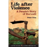 Life After Violence: A People's Story of Burundi