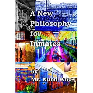 A New Philosophy for Inmates
