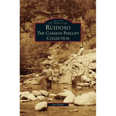 Ruidoso: The Carmon Phillips Collection
