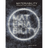 Materiability: approaching a smart materials literacy