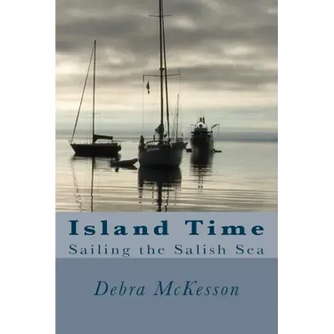 Island Time: Sailing the Salish Sea