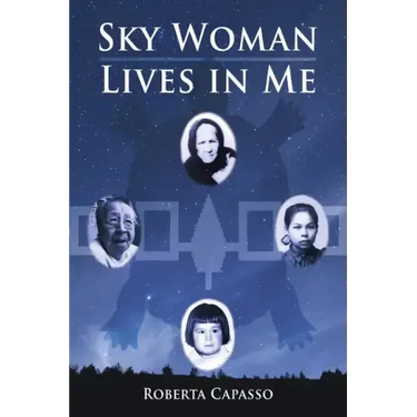 Sky Woman Lives in Me