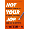 Not Your Job