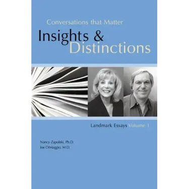 Conversations that Matter: Insights & Distinctions-Landmark Essays Volume 1