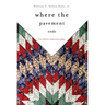 Where the Pavement Ends: Five Native American Plays