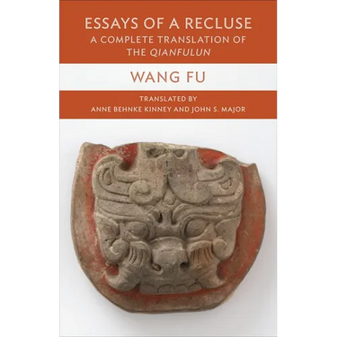 Essays of a Recluse: A Complete Translation of the Qianfulun