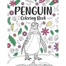 Penguin Coloring Book: A Cute Adult Coloring Books for Penguin Owner, Best Gift for Penguin Lovers
