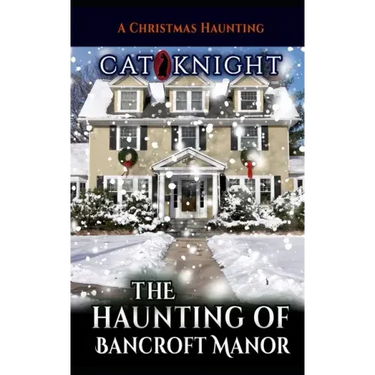 The Haunting of Bancroft Manor