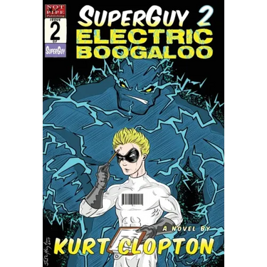 SuperGuy 2: Electric Boogaloo