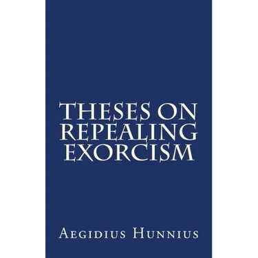 Theses On Repealing Exorcism