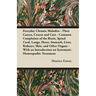 Everyday Chronic Maladies - Their Causes, Course and Cure - Common Complaints of the Brain, Spinal Cord, Lungs, Heart, Stomach, Liver, Kidneys, Skin,