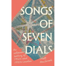 Songs of Seven Dials: An Intimate History of 1920s and 1930s London