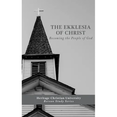 Ekklesia of Christ: Becoming the People of God