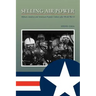 Selling Air Power: Military Aviation and American Popular Culture After World War II Volume 124