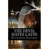 The Devil Hates Latin