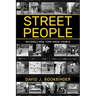 Street People: Invisible New York Made Visible