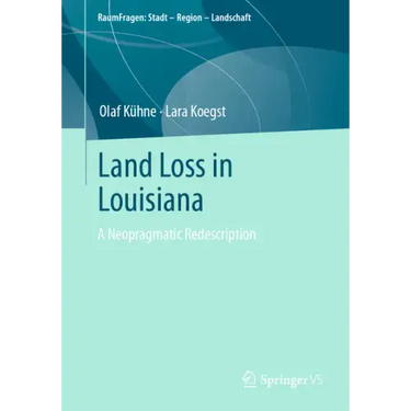 Land Loss in Louisiana: A Neopragmatic Redescription