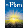 The Plan: An Incredible Story of Amazing Grace, Unfailing Love, and Undeniable Miracles
