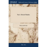 Pain's British Palladio: Or, the Builder's General Assistant Demonstrating, in the Most Easy and Practical Method, all the Principal Rules of A
