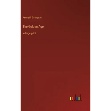 The Golden Age: in large print
